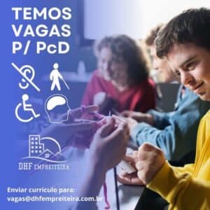 TEMOS VAGAS PARA PcD